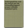 Toetsingsadvies over de inhoud van het milieueffectrapport Project Infiltratie Maaskant (PIM) door K.H. Veldhuis