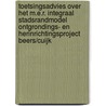 Toetsingsadvies over het m.e.r. integraal stadsrandmodel ontgrondings- en herinrichtingsproject Beers/Cuijk by Unknown