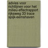 Advies voor richtlijnen voor het milieu-effectrapport Rijksweg 33 trace Spijk-Eemshaven by Unknown