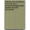 Advies voor richtlijnen voor het m.e.r. landinrichtingsproject swette-de burd (friesland) by Unknown
