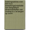 Toetsingsadvies over het m.e.r. bewerkingsinstallatie van fotografisch afvalvloeistoffen van Vlodrop b.v. te Bergen op Zoom door Onbekend