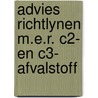 Advies richtlynen m.e.r. c2- en c3- afvalstoff door Onbekend