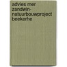 Advies mer zandwin- natuurbouwproject beekerhe by Unknown