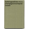 Toetsingsadvies m.e.r. champignoncompost moerd door Onbekend