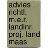 Advies richtl. m.e.r. landinr. proj. land maas by Unknown