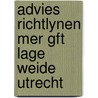 Advies richtlynen mer gft lage weide utrecht door Onbekend