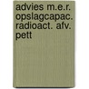 Advies m.e.r. opslagcapac. radioact. afv. pett by Unknown