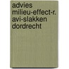 Advies milieu-effect-r. avi-slakken dordrecht by Unknown
