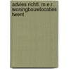 Advies richtl. m.e.r. woningbouwlocaties twent by Unknown