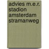 Advies m.e.r. stadion amsterdam stramanweg by Unknown
