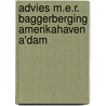 Advies m.e.r. baggerberging amerikahaven a'dam by Unknown