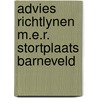 Advies richtlynen m.e.r. stortplaats barneveld by Unknown