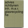 Advies richtlynen inh. m.e.r. glasrecycling he by Unknown