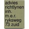 Advies richtlynen inh. m.e.r. ryksweg 73 zuid by Unknown