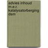 Advies inhoud m.e.r. katalysatorberging dsm by Unknown