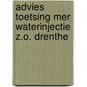 Advies toetsing mer waterinjectie z.o. drenthe by Unknown