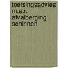 Toetsingsadvies m.e.r. afvalberging schinnen door Onbekend