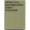Advies m.e.r. woningbouwloc. a'dam - noordzeek door Onbekend