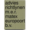 Advies richtlynen m.e.r. matex europoort b.v. door Onbekend