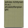 Advies richtlynen m.e.r. afvalstoffenplan gld. by Unknown