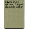 Advies m.e.r. ryksweg 59 ged rosmalen-geffen door Onbekend