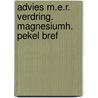 Advies m.e.r. verdring. magnesiumh. pekel bref by Unknown