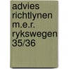 Advies richtlynen m.e.r. rykswegen 35/36 by Unknown