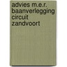 Advies m.e.r. baanverlegging circuit zandvoort door Onbekend