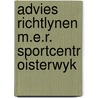 Advies richtlynen m.e.r. sportcentr oisterwyk by Unknown
