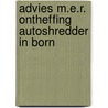 Advies m.e.r. ontheffing autoshredder in born by Unknown