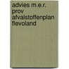 Advies m.e.r. prov afvalstoffenplan flevoland by Unknown