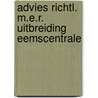 Advies richtl. m.e.r. uitbreiding eemscentrale door Onbekend