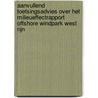 Aanvullend toetsingsadvies over het milieueffectrapport Offshore Windpark West Rijn door Commissie voor de m.e.r.