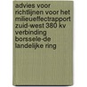 Advies voor richtlijnen voor het milieueffectrapport Zuid-West 380 kV verbinding Borssele-de landelijke ring by Unknown