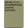 Advies m.e.r. shredderinstal. zaanse schrooth. by Unknown