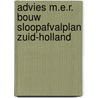 Advies m.e.r. bouw sloopafvalplan zuid-holland by Unknown
