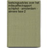 Toetsingsadvies over het milieueffectrapport Schiphol - Amsterdam - Almere fase 2 by Commissie voor de m.e.r.