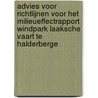 Advies voor richtlijnen voor het milieueffectrapport Windpark Laaksche Vaart te Halderberge by Commissie voor de m.e.r.