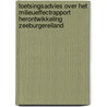 Toetsingsadvies over het milieueffectrapport Herontwikkeling Zeeburgereiland by Commissie voor de m.e.r.