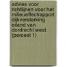 Advies voor richtlijnen voor het milieueffectrapport Dijkversterking Eiland van Dordrecht West (perceel 1) door Onbekend