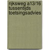 Rijksweg A13/16 tussentijds toetsingsadvies door Commissie voor de m.e.r.