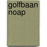 Golfbaan NOAP by Commissie voor de m.e.r.