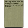 Toetsingsadvies over het milieueffectrapport Glastuinbouw Noordwest Friesland door Commissie m.e.r.