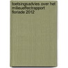 Toetsingsadvies over het milieueffectrapport Floriade 2012 by Commissie voor de m.e.r.
