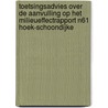 Toetsingsadvies over de Aanvulling op het milieueffectrapport N61 Hoek-Schoondijke by Commissie voor de m.e.r.