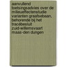 Aanvullend toetsingsadvies over de Milieueffectenstudie Varianten Graafsebaan, behorende bij het Tracébesluit Zuid-Willemsvaart Maas-Den Dungen by Commissie voor de m.e.r.