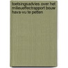 Toetsingsadvies over het milieueffectrapport Bouw HAVA-VU te Petten door Commissie voor de m.e.r.