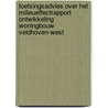 Toetsingsadvies over het milieueffectrapport Ontwikkeling Woningbouw Veldhoven-West by Commissie voor de mer
