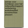 Advies voor richtlijnen voor het milieueffectrapport Verbetering waterkwaliteit Loosdrechtse Plassen by Commissie voor de m.e.r.