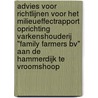 Advies voor richtlijnen voor het milieueffectrapport Oprichting varkenshouderij "Family Farmers BV" aan de Hammerdijk te Vroomshoop by Commissie voor de m.e.r.